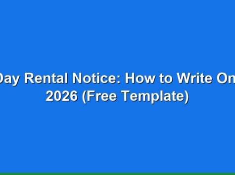 60 Day Rental Notice: How to Write One in 2026 (Free Template)