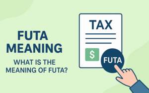 FUTA Meaning and How It Works