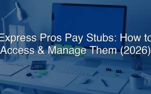Express Pros Pay Stubs: How To Access & Manage Them (2026)