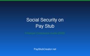 Social Security on Pay Stub: Employer Compliance Guide (2026)