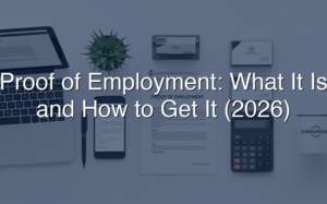 Proof of Employment: What It Is and How To Get It (2026)