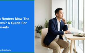 Do Renters Mow the Lawn? A 2026 Guide for Tenants